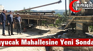 KUYUCAK MAHALLESİNE YENİ SONDAJ