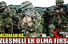 LİSE MEZUNLARINA SÖZLEŞMELİ ER OLMA FIRSATI