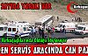 MADEN SERVİS ARACINDA CAN PAZARI 