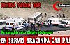 MADEN SERVİS ARACINDA CAN PAZARI 