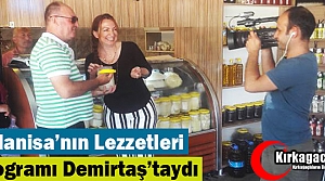 MANİSA’NIN LEZZETLERİ PROGRAMI DEMİRTAŞ’TAYDI