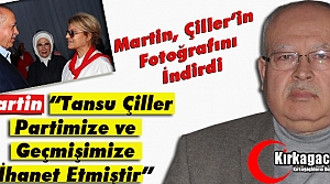 MARTİN “ÇİLLER PARTİMİZE ve GEÇMİŞİMİZE...