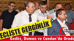 MECLİSTE GERGİNLİK.. GEDÜZ, DUMAN ve CANDAN'DA...