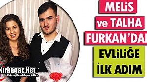 MELİS İLE TALHA FURKAN'DAN EVLİLİĞE İLK ADIM