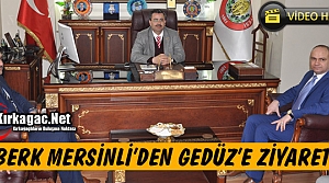 MERSİNLİ’DEN GEDÜZ’E ZİYARET(VİDEO)