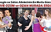 MERVE ÖZÜM ve OZAN’IN EN MUTLU GÜNÜ