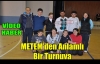 METEM'DE ANLAMLI BİR TURNUVA(VİDEO)