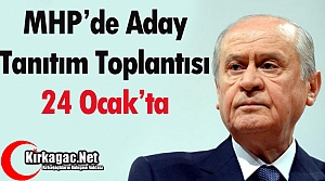 MHP'DE ADAY TANITIM TÖRENİ 24 OCAK'TA