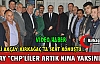 MHP'Lİ AKÇAY “CHP'LİLER ARTIK KINA YAKSINLAR“...