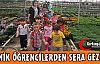 MİNİK ÖĞRENCİLERİN SERA GEZİSİ