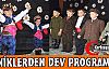 MİNİKLERDEN DEV PROGRAM