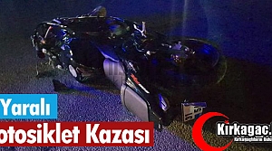 MOTOSİKLET KAZASI 2 YARALI