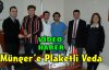 MÜNGER'E PLAKETLİ VEDA(VİDEO)