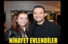 NİHAYET EVLENDİLER