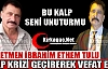 ÖĞRETMEN İBRAHİM ETHEM TULU VEFAT ETTİ