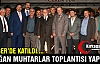 OLAĞAN MUHTARLAR TOPLANTISI YAPILDI