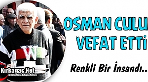 OSMAN CULUM VEFAT ETTİ