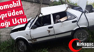 OTOMOBİL KÖPRÜDEN AŞAĞI UÇTU