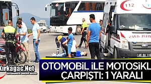 OTOMOBİL MOTOSİKLETLE ÇARPIŞTI 1 YARALI