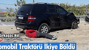 OTOMOBİL TRAKTÖRÜ İKİYE BÖLDÜ