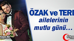 ÖZAK ve TERDİ AİLELERİNİN MUTLU GÜNÜ