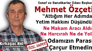 ÖZÇETİN “ATTIĞIM HER ADIMDA YETİM HAKKINI DÜŞÜNDÜM”