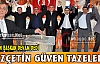 ÖZÇETİN GÜVEN TAZELEDİ