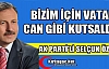 ÖZDAĞ “BİZİM İÇİN VATAN CAN GİBİ KUTSALDIR”