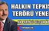 ÖZDAĞ, “HALKIN TEPKİSİ TERÖRÜ YENER”