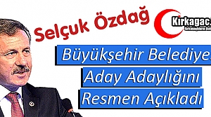 ÖZDAĞ, RESMEN ADAY ADAYI OLDU