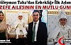 ÖZEFE AİLESİNİN EN MUTLU GÜNÜ