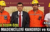 ÖZEL, “AKP SOMA’LI MADENCİLERİ KANDIRDI VE...