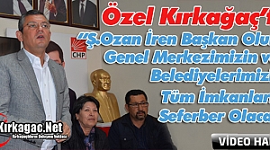 ÖZEL “OZAN BAŞKAN OLUNCA TÜM İMKANLARIMIZI SEFERBER EDECEĞİZ”