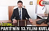 ÖZTÜRK AK PARTİ’NİN 13.YILINI KUTLADI