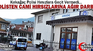 POLİSTEN CAMİ HIRSIZLARINA AĞIR DARBE