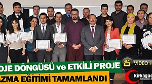 “PROJE DÖNGÜSÜ VE ETKİLİ PROJE YAZMA EĞİTİMİ” TAMAMLANDI