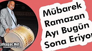 RAMAZAN AYI BUGÜN SONA ERİYOR