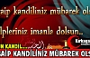 REGAİP KANDİLİNİZ MÜBAREK OLSUN