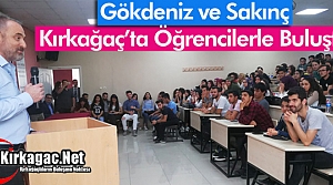 SAKINÇ ve GÖKDENİZ KIRKAĞAÇ’TA ÖĞRENCİLERLE BULUŞTU 