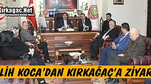 SALiH KOCA'DAN KIRKAĞAÇ'A ZİYARET