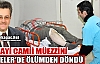 SANAYİ CAMİİ MÜEZZİNİ GEBELER'DE ÖLÜMDEN DÖNDÜ