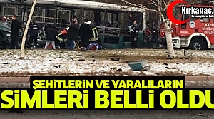 ŞEHİT ve YARALILARIN İSİMLERİ BELLİ OLDU