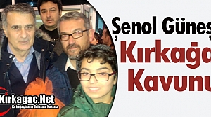 ŞENOL GÜNEŞ’E KIRKAĞAÇ KAVUNU