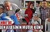 SEVGEN AİLESİNİN MUTLU GÜNÜ 