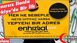 SINIRSIZ İLANLA TÜRKİYE’DE BİR İLK(REKLAM)