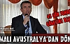 SIRMALI AVUSTRALYA'DAN DÖNDÜ