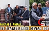 SIRMALI TAZİYE ZİYARETLERİNE DEVAM EDİYOR