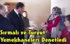 Sırmalı ve Turgut Yemekhaneleri Denetledi