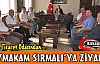 SOMA TİCARET ODASINDAN SIRMALI'YA ZİYARET