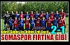 SOMASPOR FIRTINA GİBİ 2-1